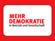 Mehr Demokratie in Betrieb und Gesellschaft