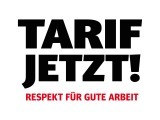 Tarif jetzt! Respekt fuer Gute Arbeit