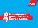 DGB Deutschland: Handwerk - gute Arbeit, fairer Lohn.