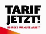 Tarif jetzt! Respekt fuer Gute Arbeit